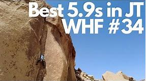 WHF #34 | Nine Best 5.9 Rock Climbs In Joshua Tree National Park