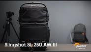 Lowepro Slingshot SL 250 AW III Walk Through Video