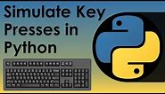 Simulate Key Presses in Python