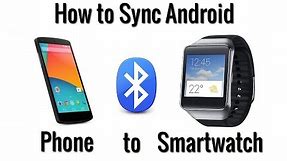 How to Sync Android Smartwatch to Phone