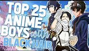 Top 25 Anime Boys with Black Hair