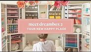 The DreamBox 2: Your New Happy Place