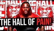 The Story of Mark Henry's Hall of Pain