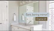How to Frame a Bathroom Mirror with a MirrorMate® Frame Kit