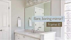 How to Frame a Bathroom Mirror with a MirrorMate® Frame Kit
