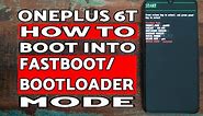 How to Boot OnePlus 6T into Fastboot Mode; OnePlus 6T Bootloader Mode