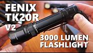 Fenix TK20R v2.0 Review - 3000 Lumen 475m Throwing Flashlight