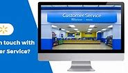 How to easily get in touch with Walmart Customer Service?