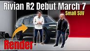 Rivian R2 Affordable Small SUV Will Be Revealed March 7