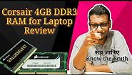 Corsair 4GB DDR3 Laptop RAM unboxing and Real Review