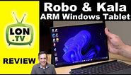 A New Windows Tablet Running ARM - Robo & Kala OLED Review
