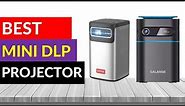 TOP 10 Best Mini DLP Projector in 2024