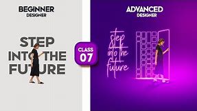 Step into the Future Poster deisgn | Beginner vs Advanced Designer | Class 07