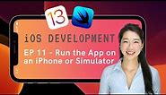Run Your App on Your iPhone or Simulator