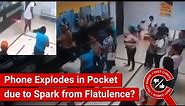 FACT CHECK: Viral Video Shows Phone Explode in Back Pocket due to Spark from Wearer's Flatulence?