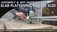 Crafted Elements Router Sled - Wood Slab Flattening Mill - Assembly & Use Instructions