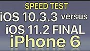 iPhone 6 : iOS 11.2 Final vs iOS 10.3.3 Speed Test Build 15C114