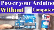 How to power an Arduino without laptop/adapter