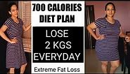 700 Calories Diet Plan To Lose Weight Fast | Lose 2 Kgs Everyday | Effective Weight Loss Diet