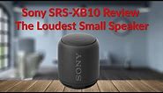 Sony XB10 Review The New Loudest Small Speaker - YouTube Tech Guy