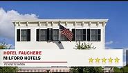 Hotel Fauchere - Milford Hotels, Pennsylvania