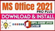 💥How to Download & Install Microsoft Office 2021 Pro Plus || 100% Genuine || Lifetime