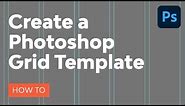 How to Create a Photoshop Grid Template