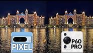 Google Pixel 8 Pro VS Huawei P60 Pro Camera Test Comparison