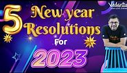 5 New Year resolutions for 2023 for JEE 2023 and CBSE 12 Boards by Harsh Priyam sir @VedantuMath