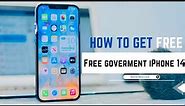 How To Get Free Government iPhone 14-World-Wire