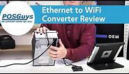 Ethernet to WiFi Converter Product Review - POSGuys.com