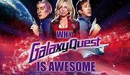 Why GALAXY QUEST is AWESOME