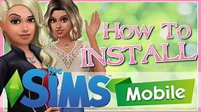 The Sims MOBILE APP | How To INSTALL on PC & ANDROID Tutorial
