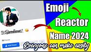 Emoji reactor facebook name 2024|How to make facebook stylish name account |New update