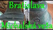 Bratislava - Staré Mesto (SK) - Michalská veža - zvony/Bratislava-Old Town - Michael’s tower - bells