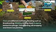 Methods of sowing | Broadcasting, Dibbling, Drilling, , Transplanting, Hill dropping etc |