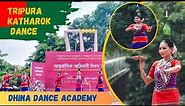 Tripura Traditional Katharok Dance ll Dhina Dance Academy ll Indigenous People’s Day 2023