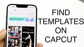 How To Find Templates On CapCut! (2023)