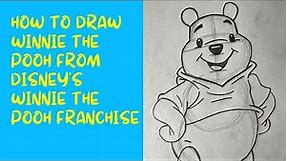 How to Draw Winnie the Pooh from Disney’s Winnie the Pooh Franchise