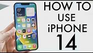 How To Use iPhone 14/iPhone 14 Plus! (Complete Beginners Guide)