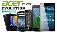 ACER PHONES EVOLUTION, SPECIFICATION, FEATURES, 2004-2016 || FreeTutorial360