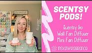 Scentsy Pods & Products to use them with!