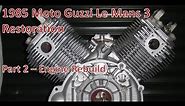 Moto Guzzi Le Mans 3: Part 2 Engine Rebuild