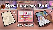 20+ WAYS I USE MY iPAD PRO 💗 | iPad apps + tips | apple pencil ✏️