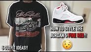 HOW TO STYLE THE JORDAN 5 FIRE RED!! (5 OUTFITS / LOOKBOOK)