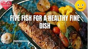 Fishy Facts Top 5 Healthiest Fish to Eat