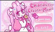 🍰 Character Creator Meme (warning) 🛼