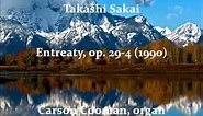 Takashi Sakai — Entreaty, op. 29-4 (1990) for organ