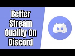 How To Get Better Stream Quality On Discord
