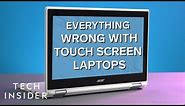 Everything Wrong With Touch Screen Laptops | Untangled